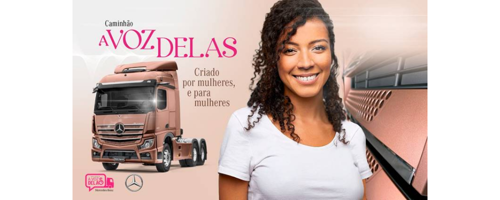 Mercedes-Benz convida caminhoneiras e cristais a personalizarem um caminhão para as mulheres