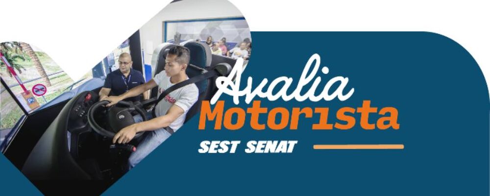 Avalia motorista: novo serviço do Sest Senat oferece avaliação prática de direção