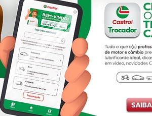 Castrol lança aplicativo para trocadores e reparadores automotivos